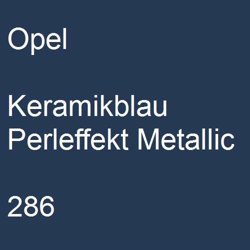 Opel, Keramikblau Perleffekt Metallic, 286.